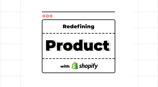 Redefining-Product-with-Shopify